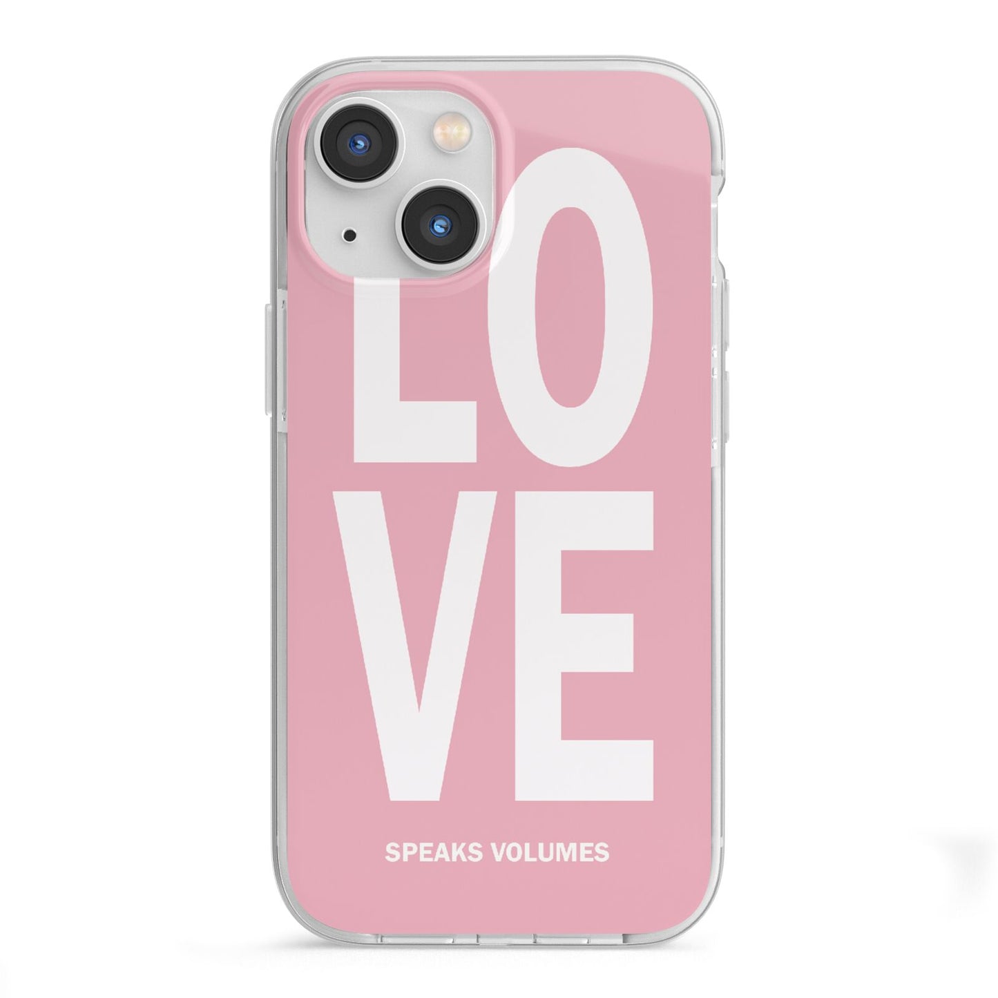 Valentines Love Speaks Volumes iPhone 13 Mini TPU Impact Case with White Edges