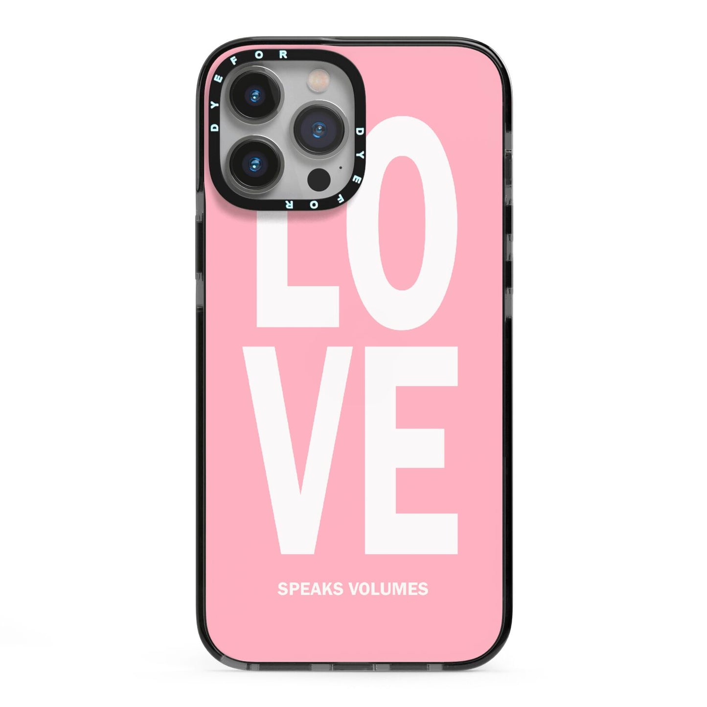 Valentines Love Speaks Volumes iPhone 13 Pro Max Black Impact Case on Silver phone