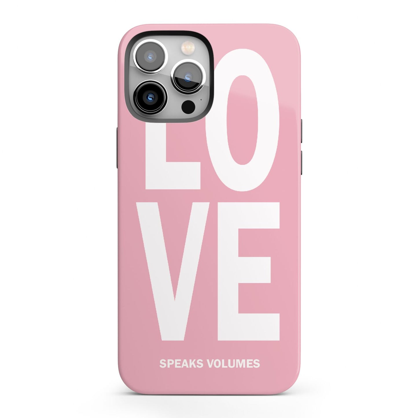 Valentines Love Speaks Volumes iPhone 13 Pro Max Full Wrap 3D Tough Case