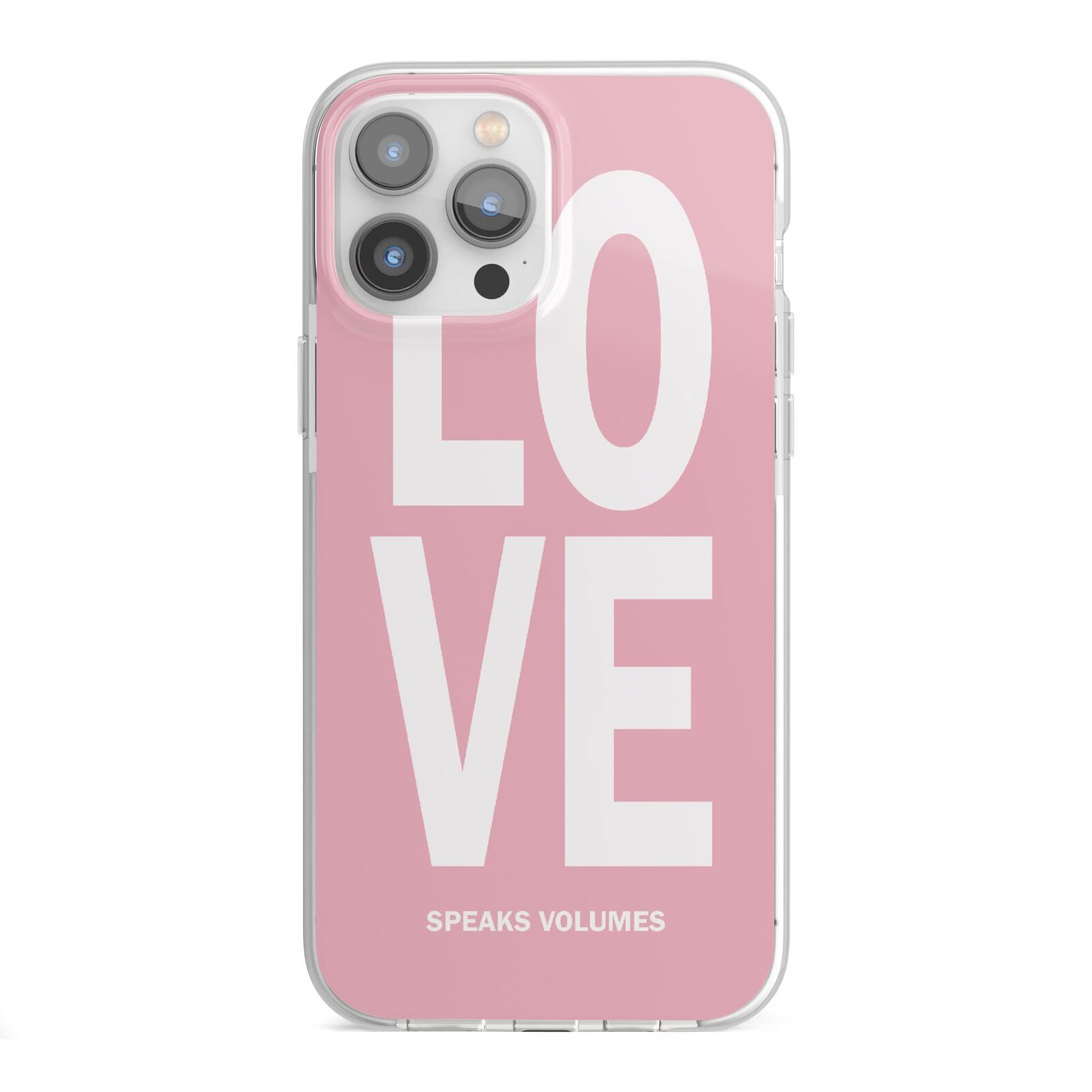 Valentines Love Speaks Volumes iPhone 13 Pro Max TPU Impact Case with White Edges