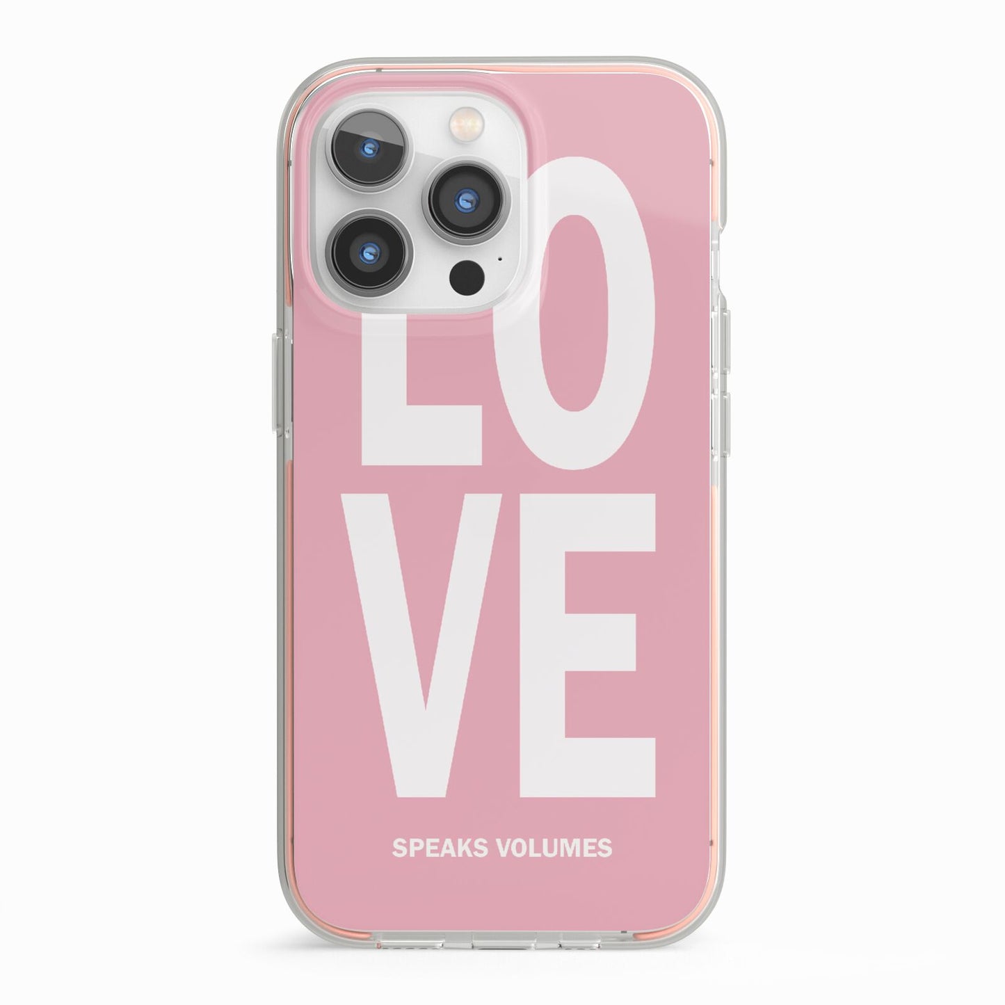 Valentines Love Speaks Volumes iPhone 13 Pro TPU Impact Case with Pink Edges