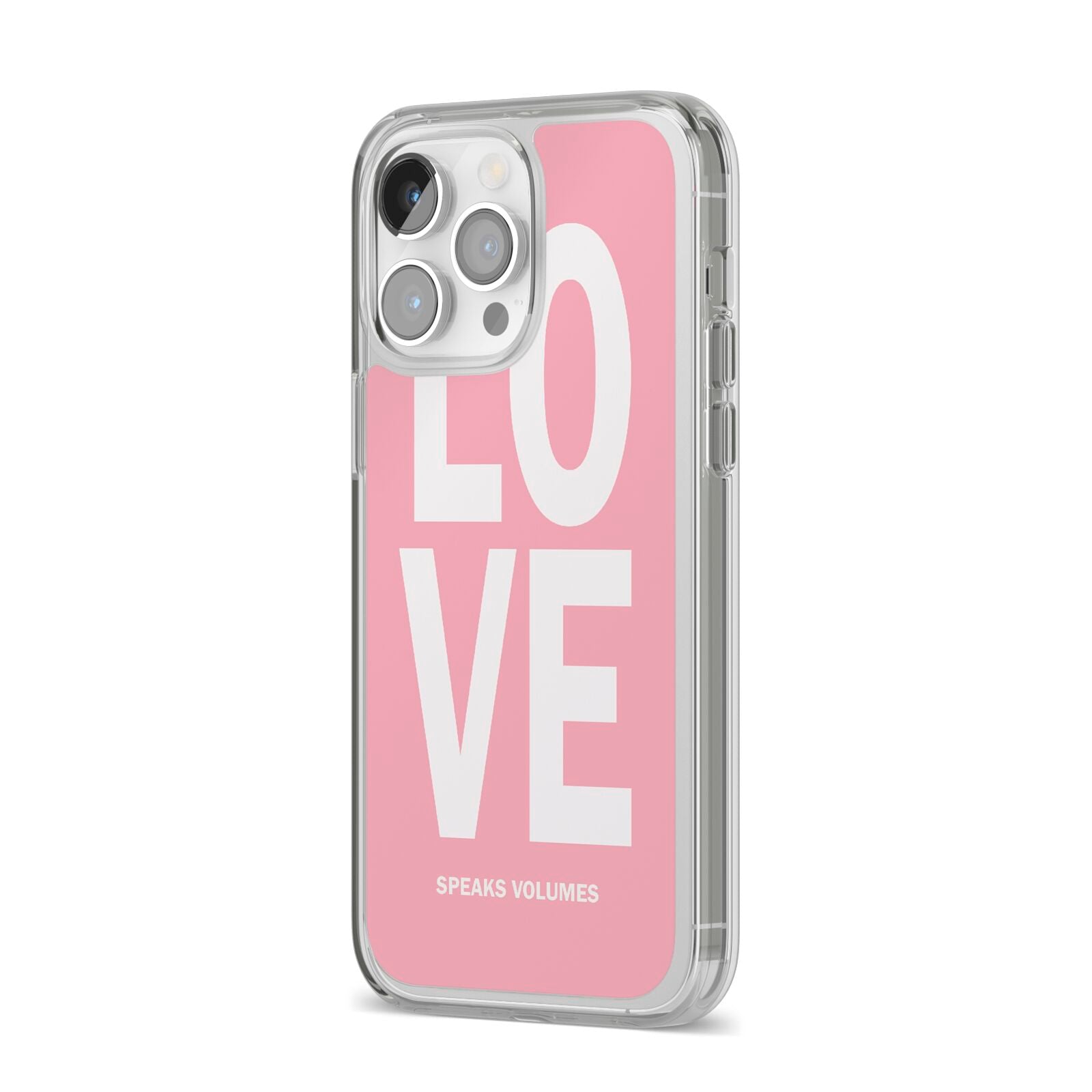 Valentines Love Speaks Volumes iPhone 14 Pro Max Clear Tough Case Silver Angled Image