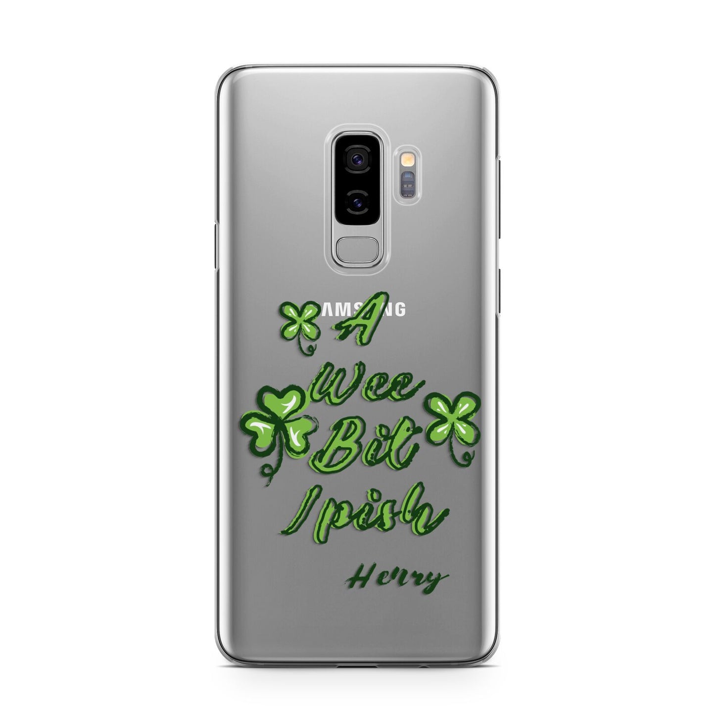 Wee Bit Irish Personalised Samsung Galaxy S9 Plus Case on Silver phone