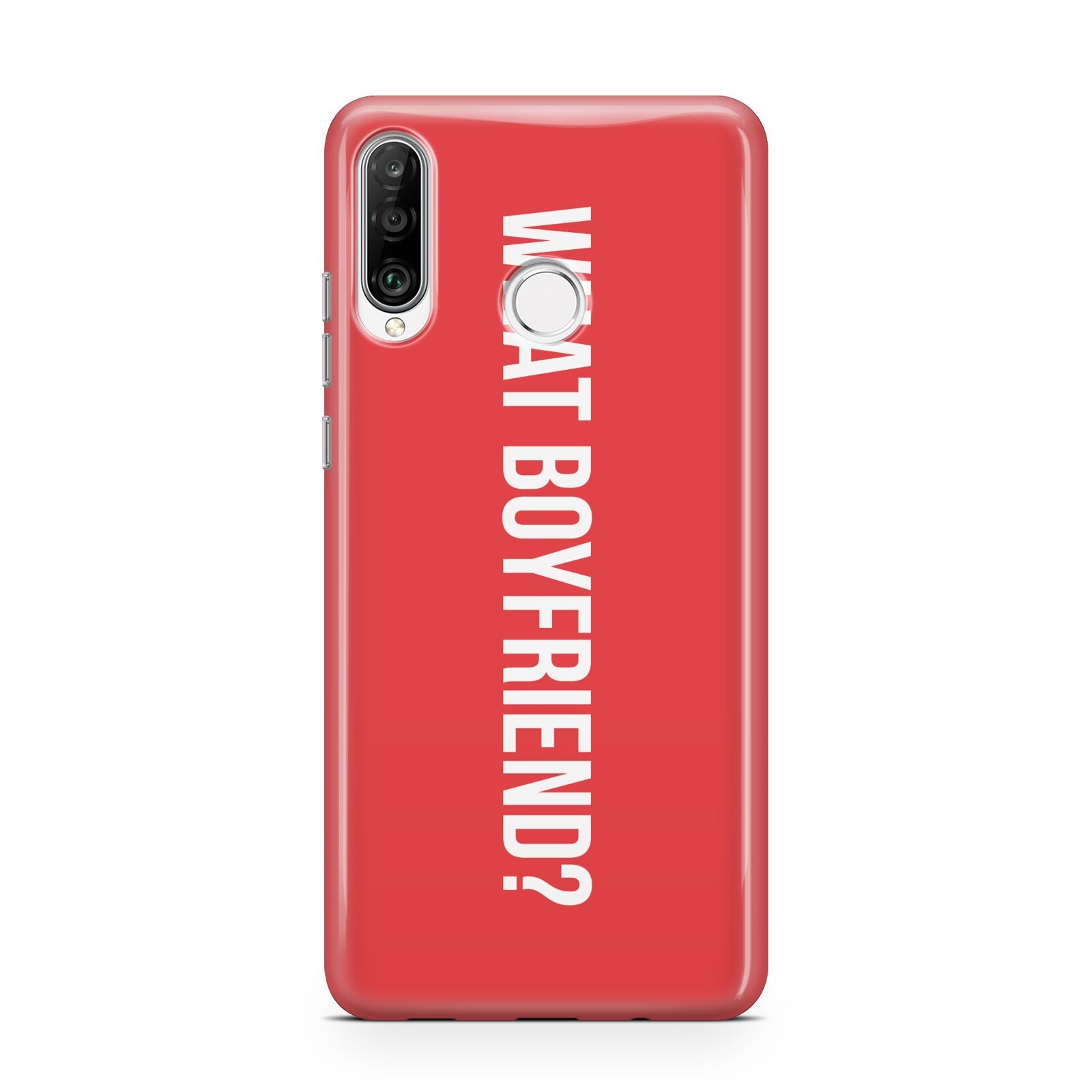 What Boyfriend Huawei P30 Lite Phone Case