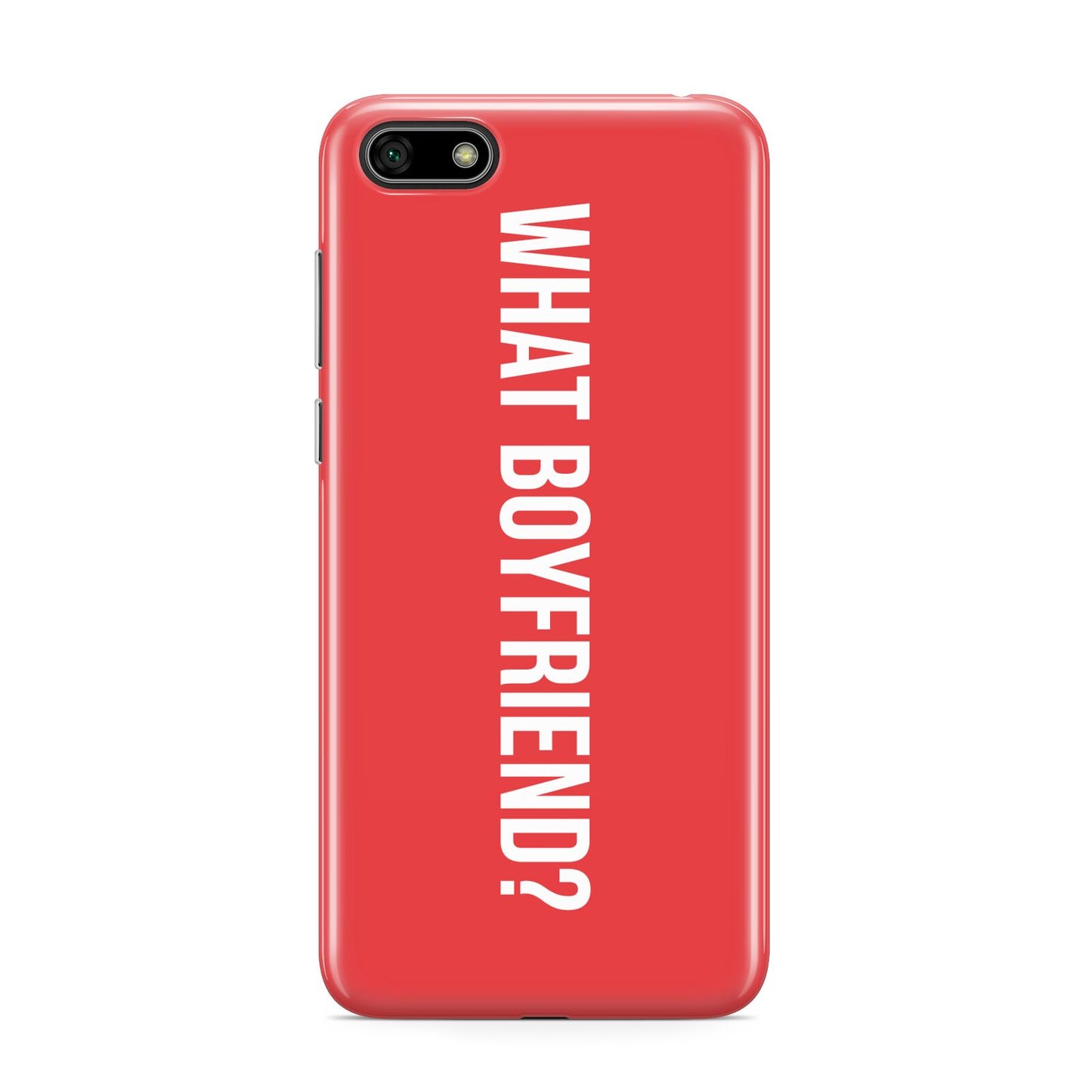 What Boyfriend Huawei Y5 Prime 2018 Phone Case