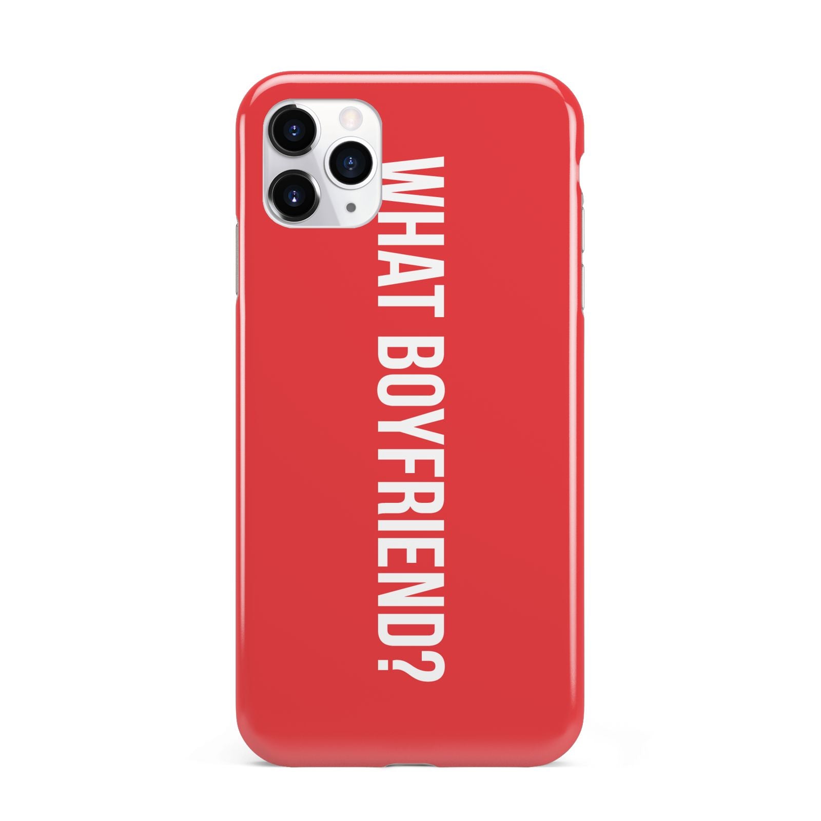 What Boyfriend iPhone 11 Pro Max 3D Tough Case