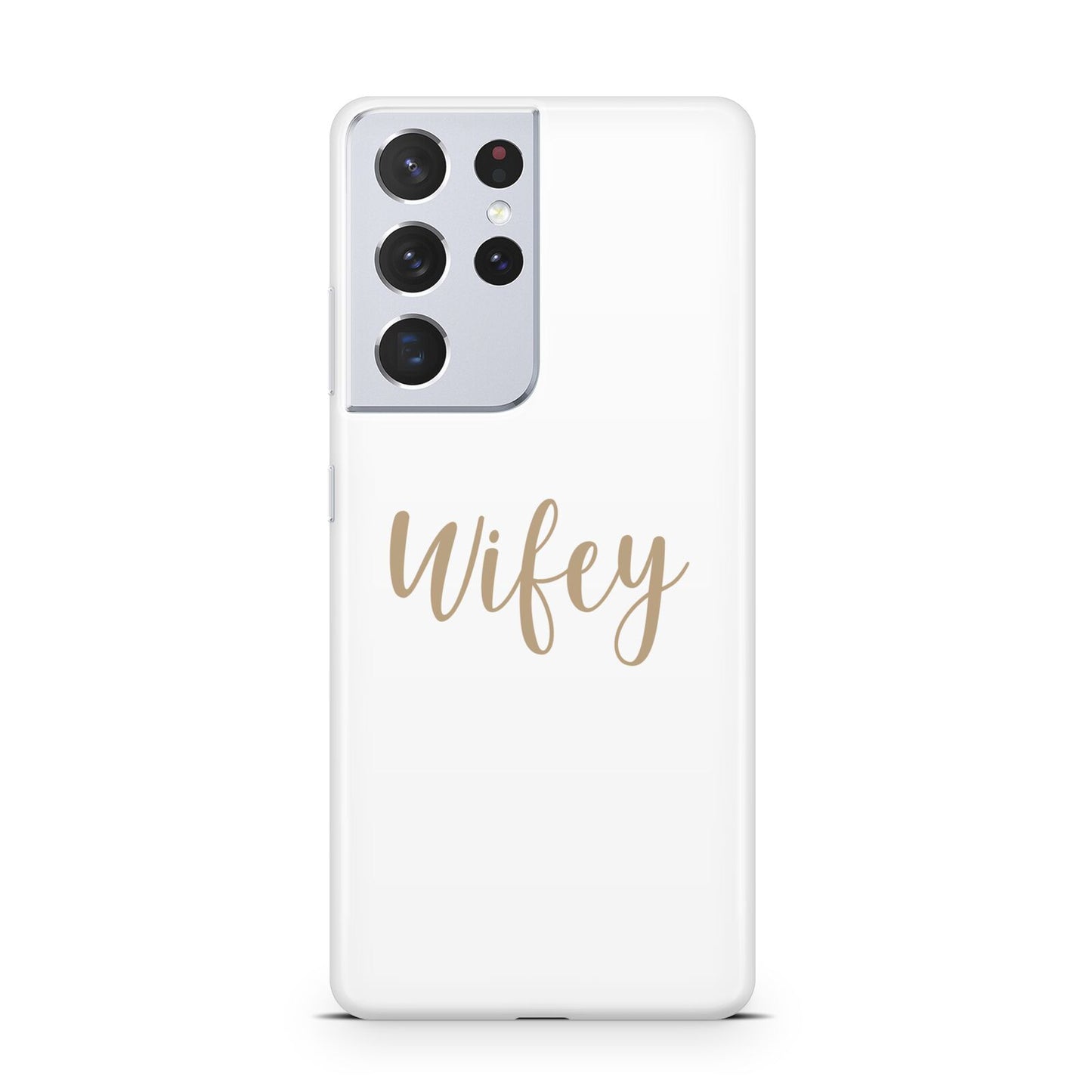 Wifey Samsung S21 Ultra Case