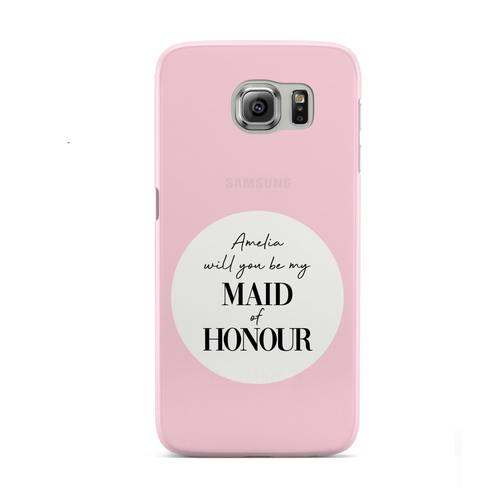 Will You Be My Maid Of Honour Samsung Galaxy S6 Case