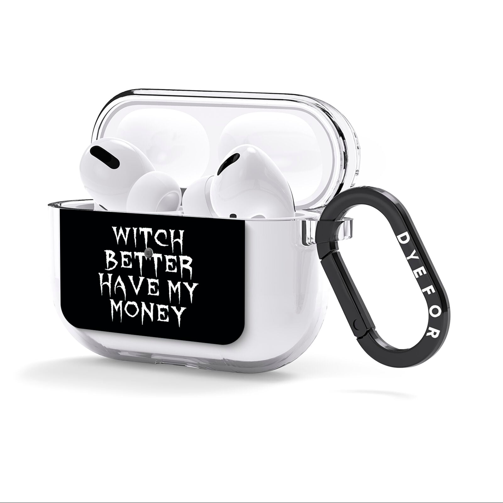 Witch Better Have My Money AirPods Clear Case 3rd Gen Side Image