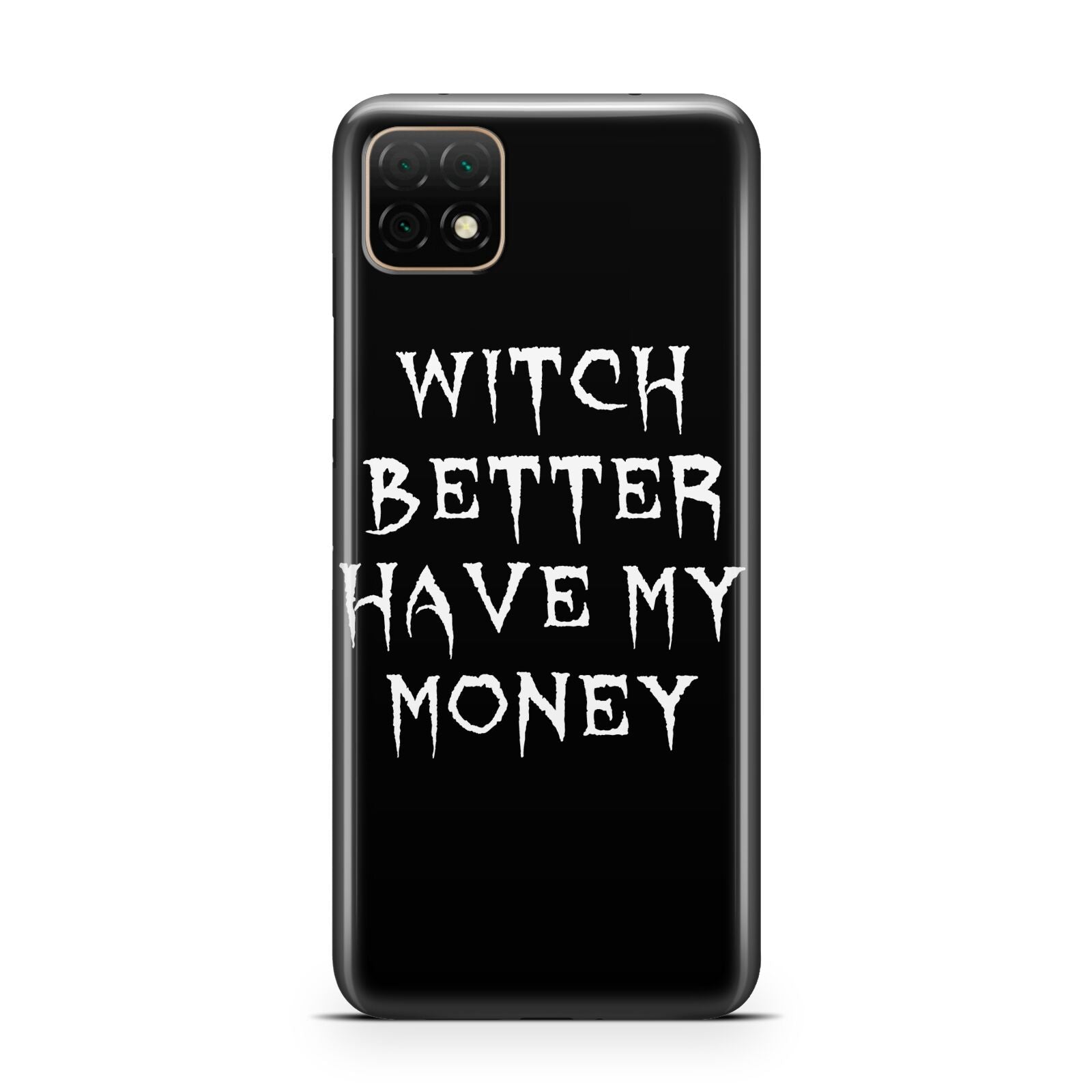 Witch Better Have My Money Huawei Enjoy 20 Phone Case