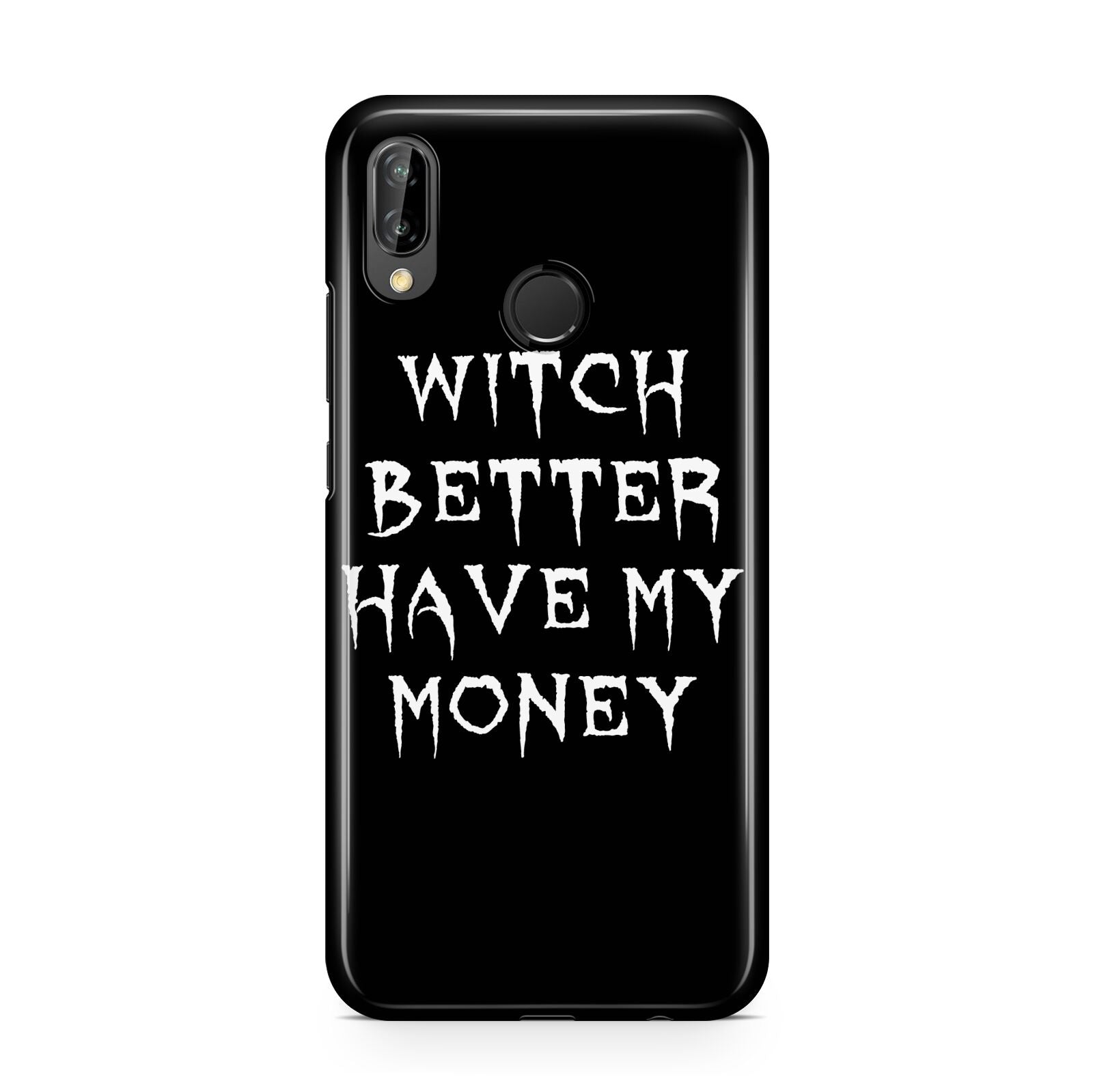 Witch Better Have My Money Huawei P20 Lite Phone Case