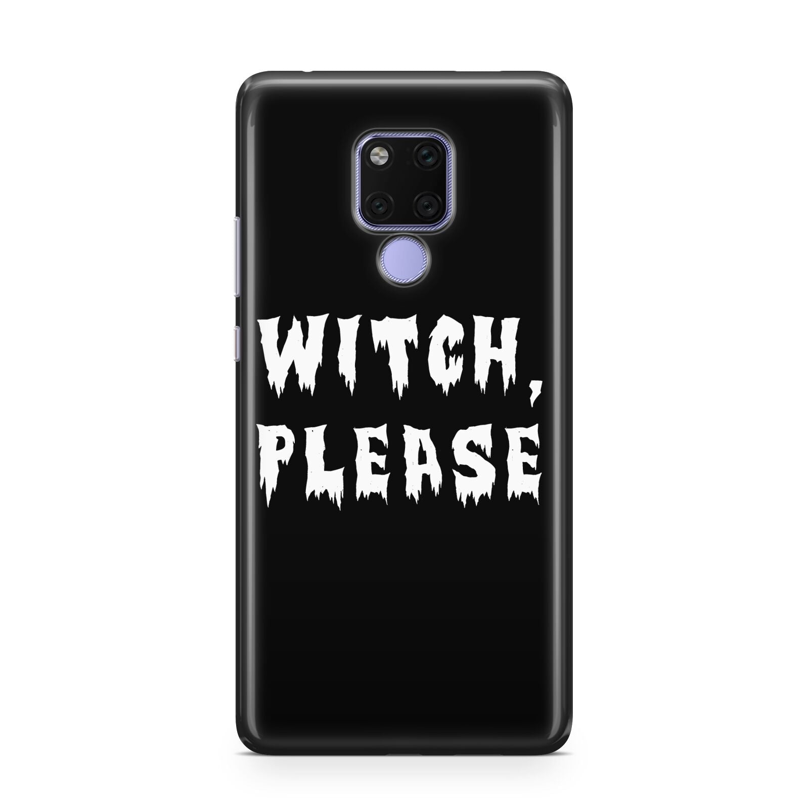 Witch Please Huawei Mate 20X Phone Case