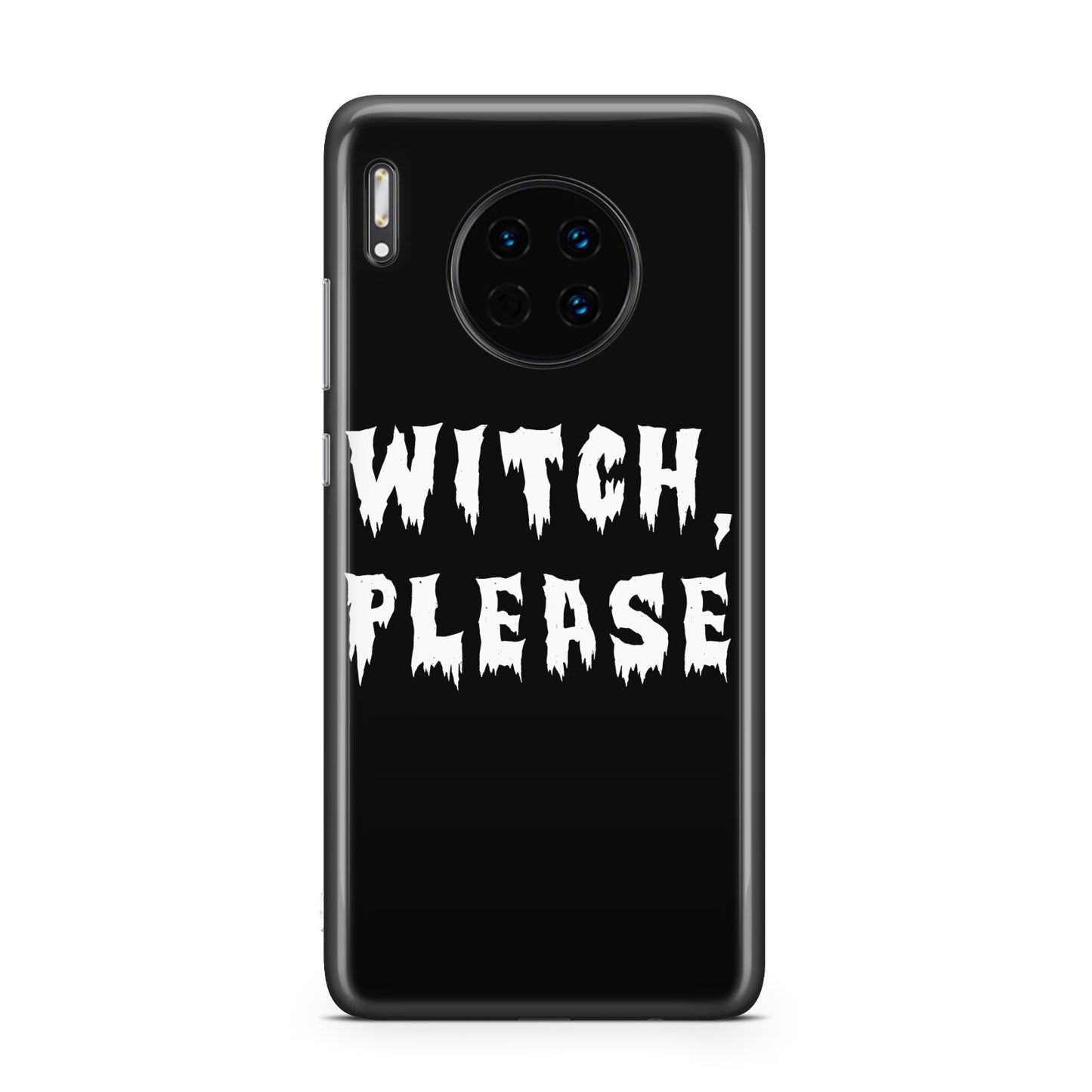 Witch Please Huawei Mate 30