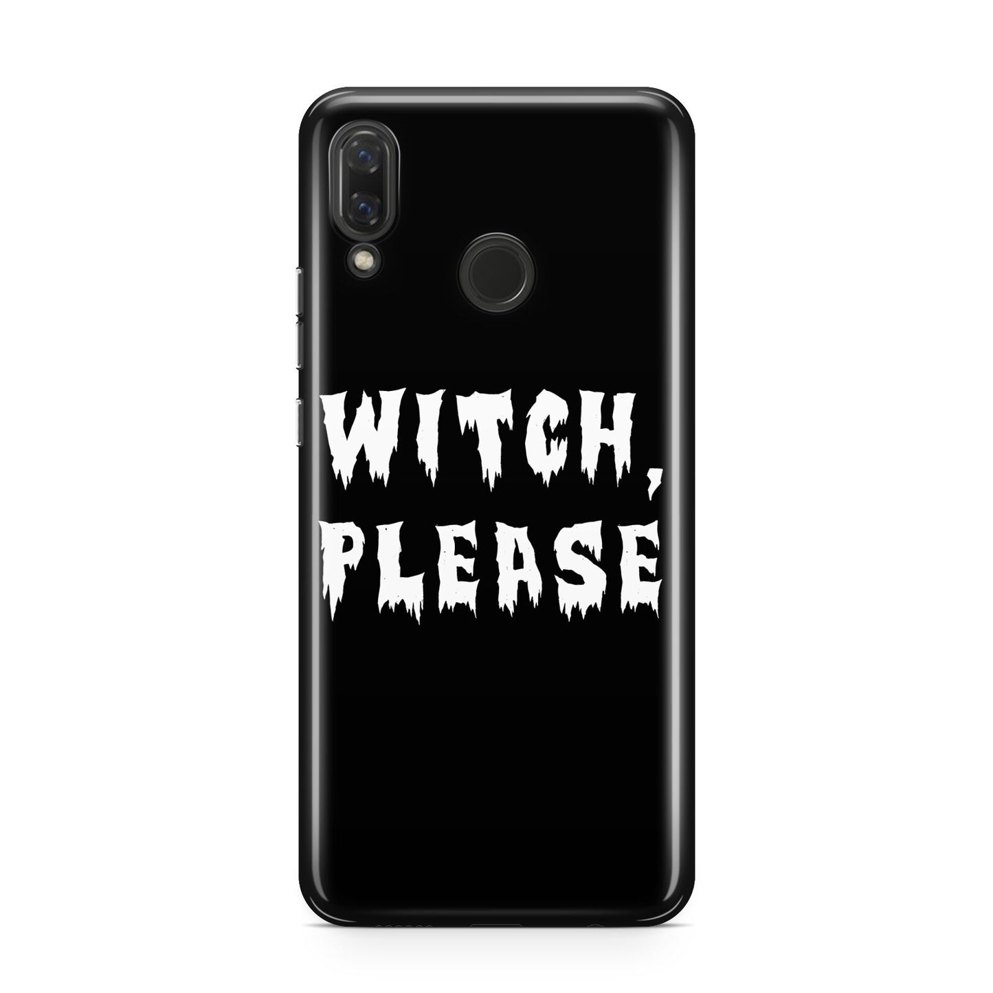 Witch Please Huawei Nova 3 Phone Case