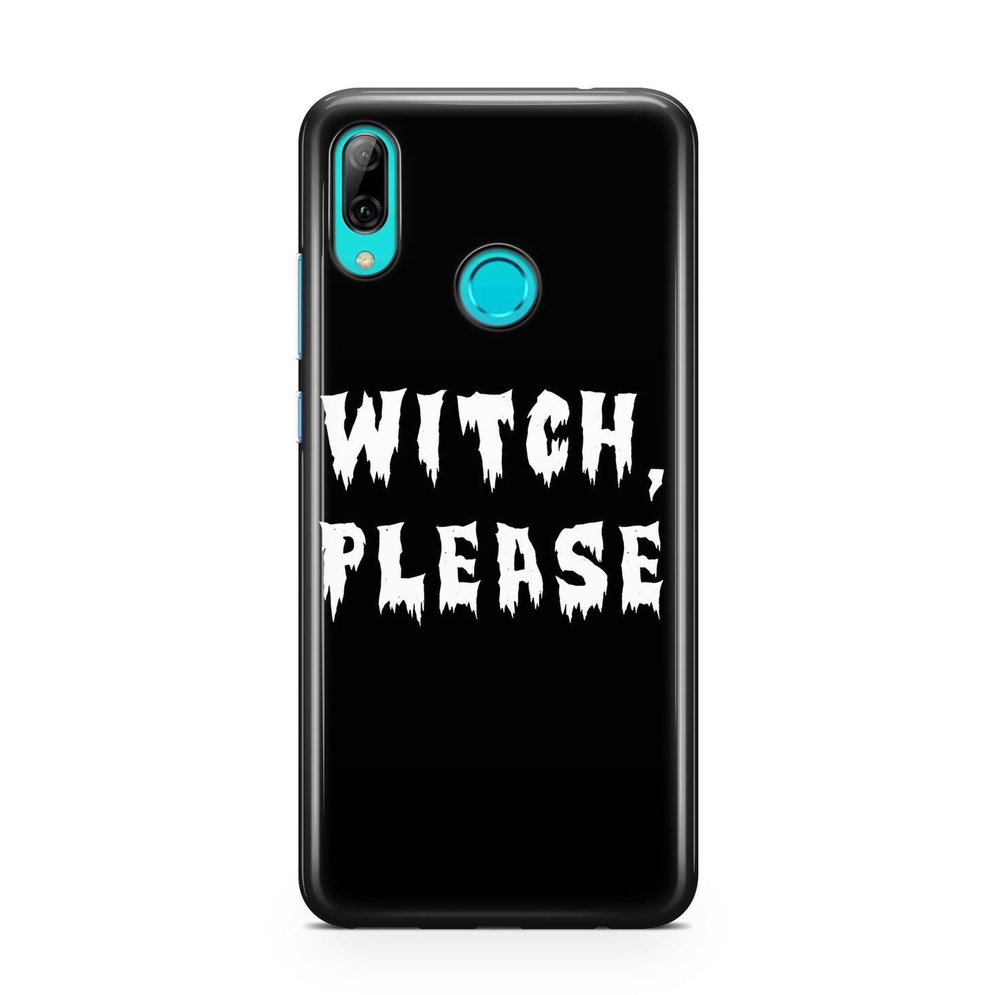 Witch Please Huawei P Smart 2019 Case