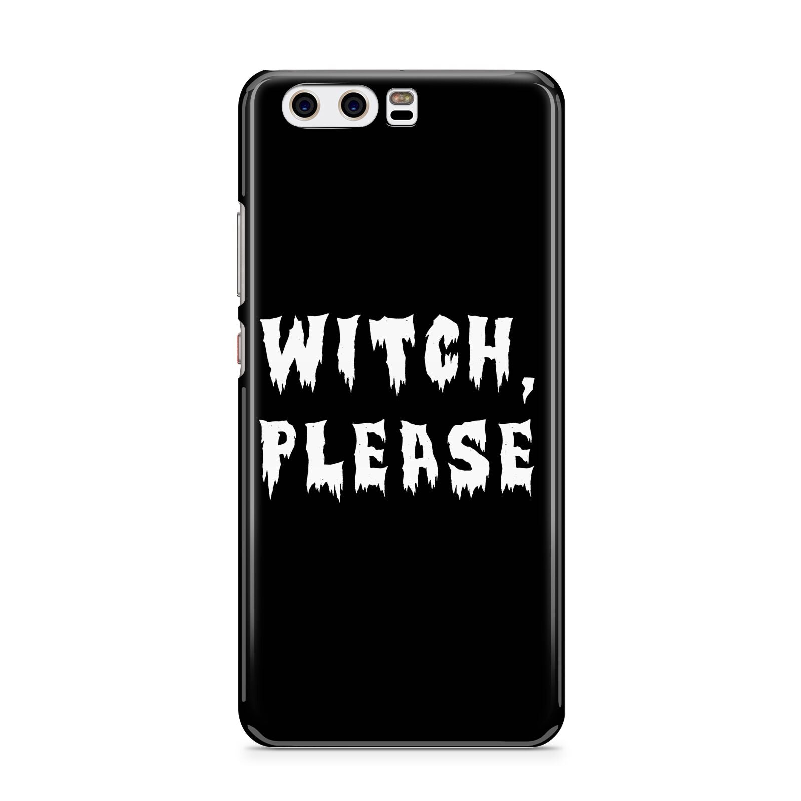 Witch Please Huawei P10 Phone Case