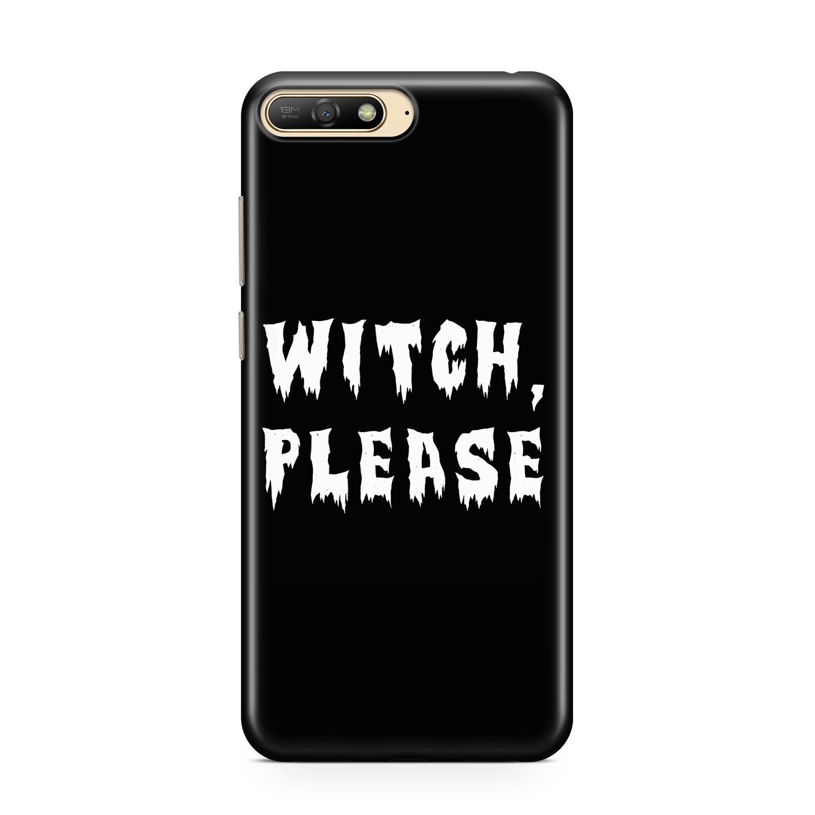 Witch Please Huawei Y6 2018