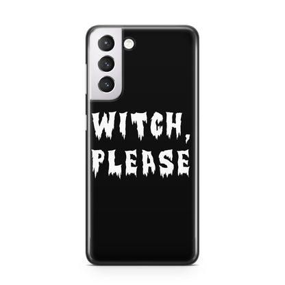 Witch Please Samsung S21 Case