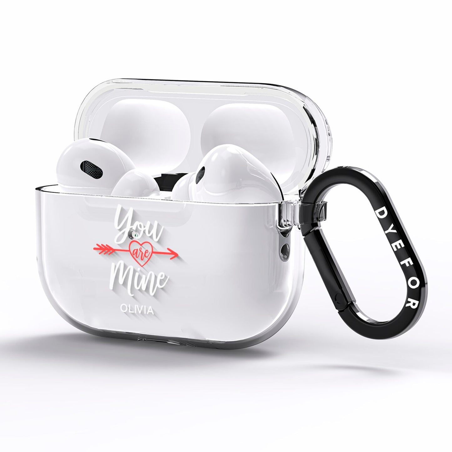 You Are Mine Personalised AirPods Pro Clear Case Side Image