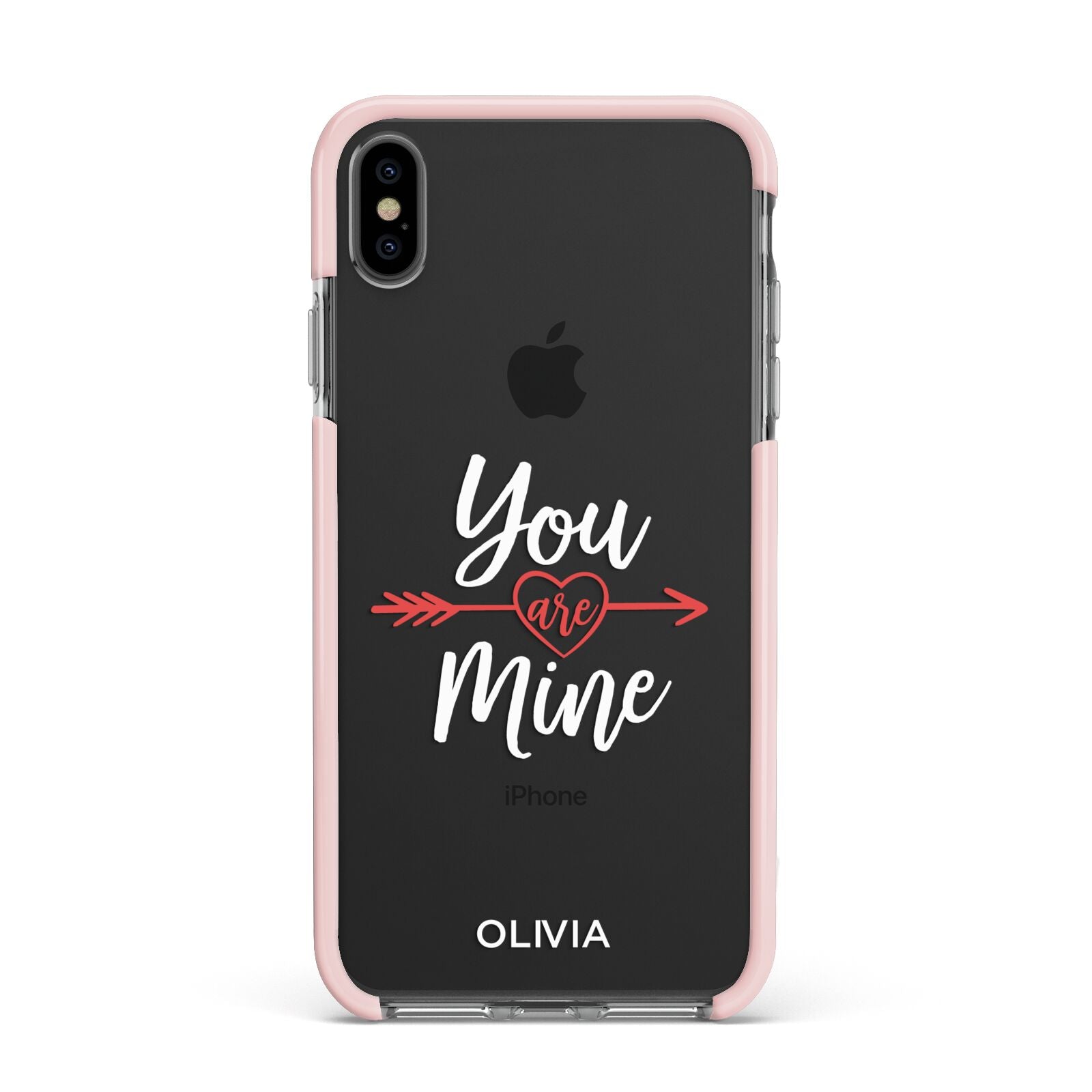 You Are Mine Personalised Apple iPhone Xs Max Impact Case Pink Edge on Black Phone