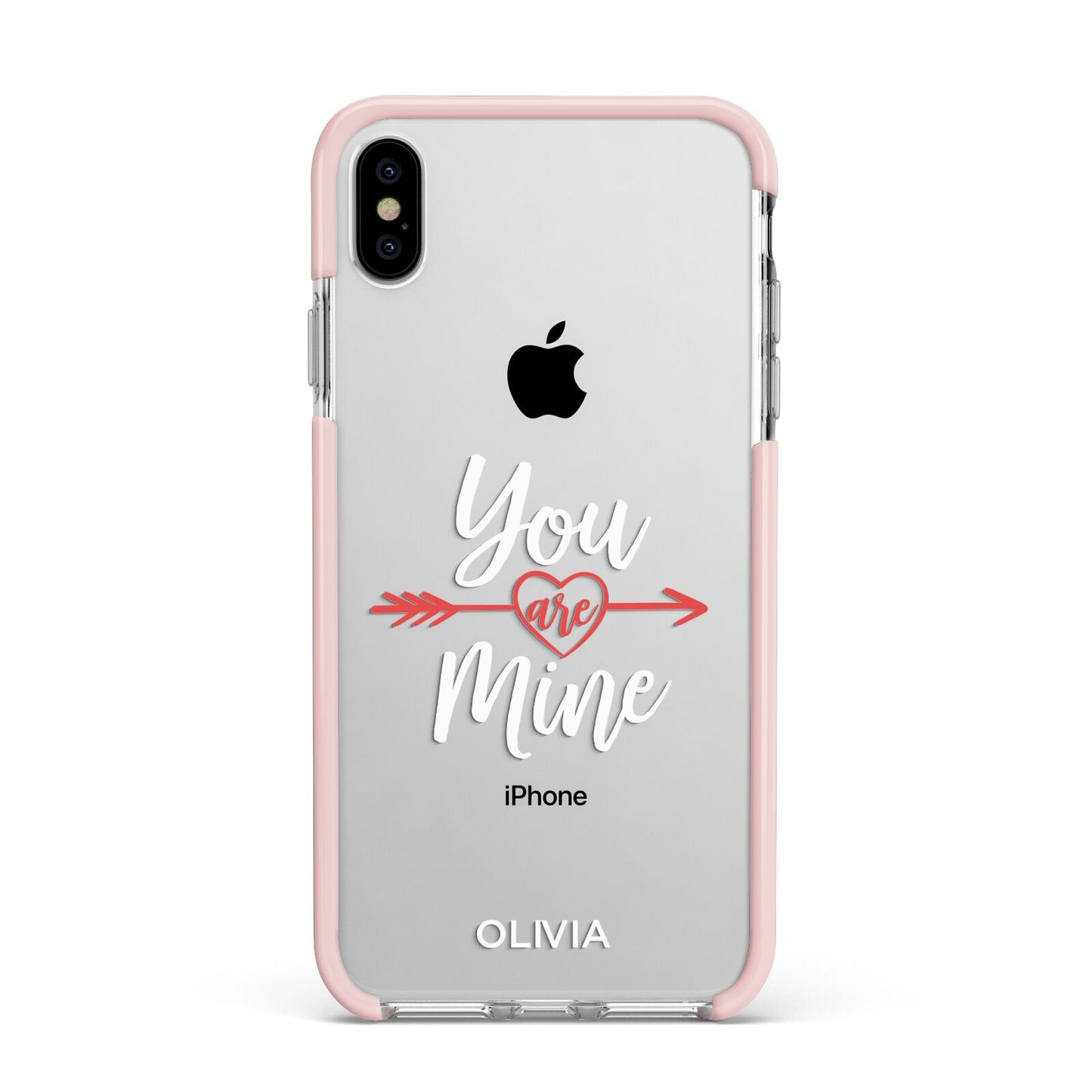 You Are Mine Personalised Apple iPhone Xs Max Impact Case Pink Edge on Silver Phone