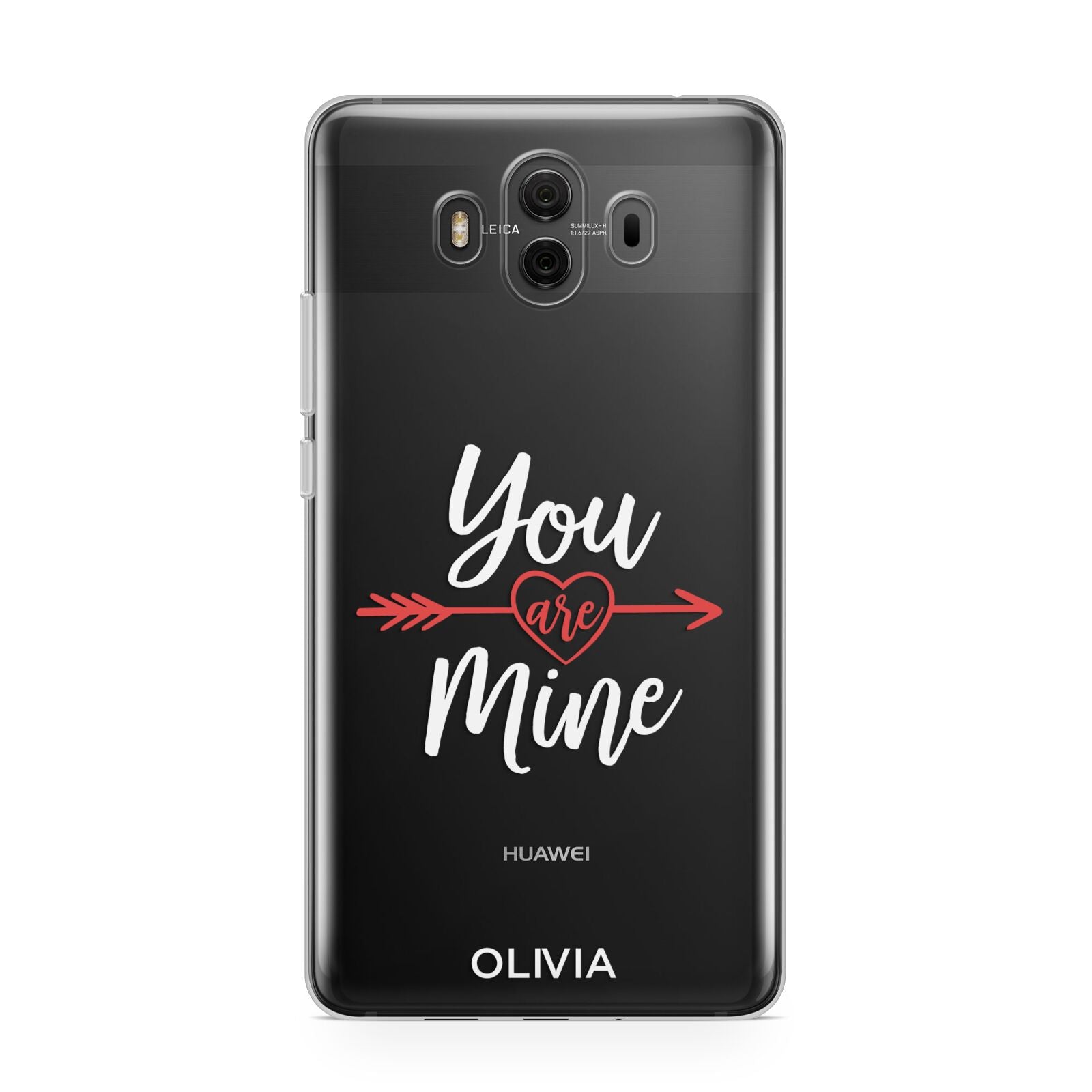 You Are Mine Personalised Huawei Mate 10 Protective Phone Case