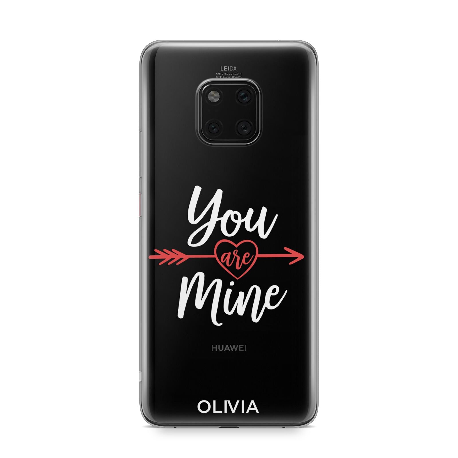 You Are Mine Personalised Huawei Mate 20 Pro Phone Case