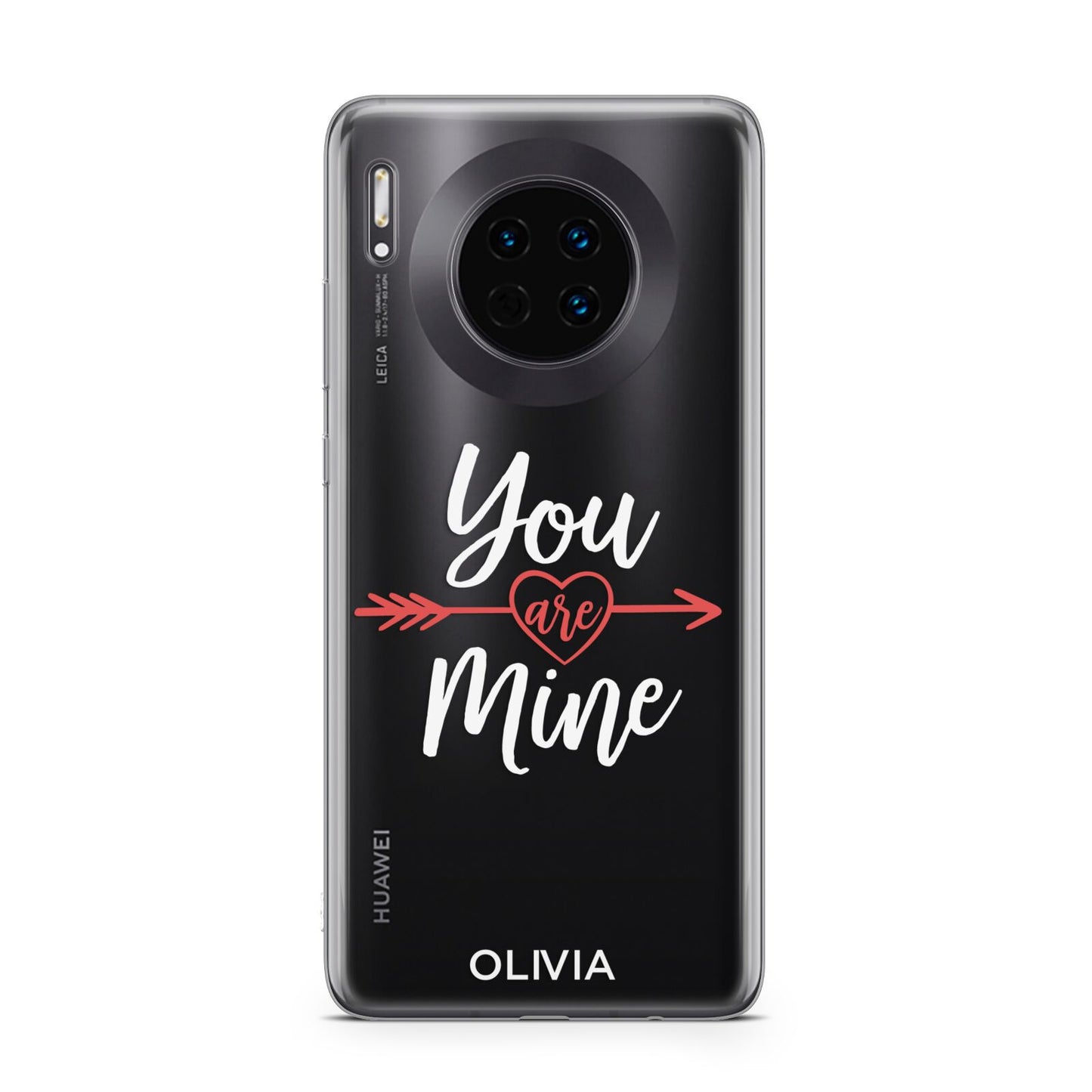 You Are Mine Personalised Huawei Mate 30