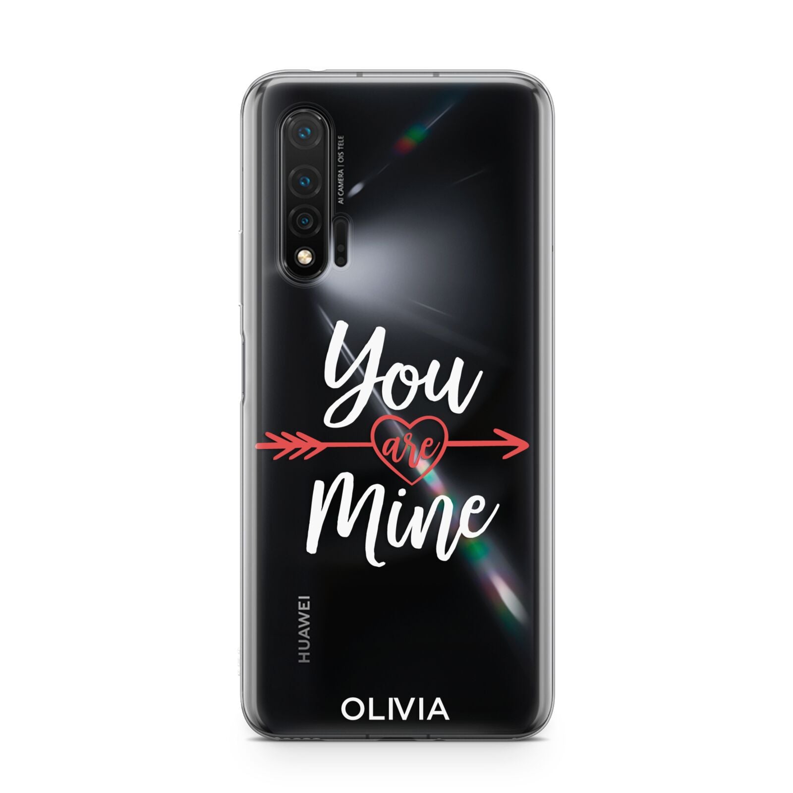 You Are Mine Personalised Huawei Nova 6 Phone Case