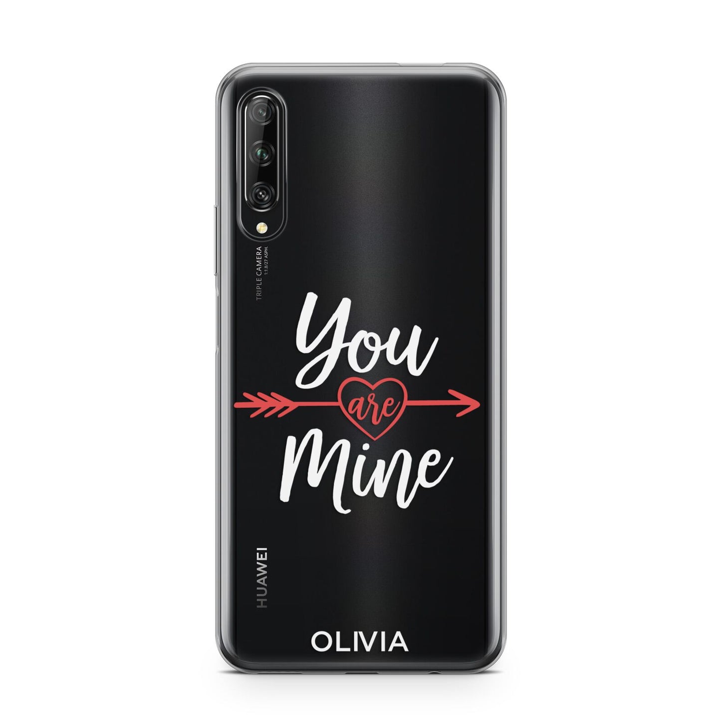 You Are Mine Personalised Huawei P Smart Pro 2019