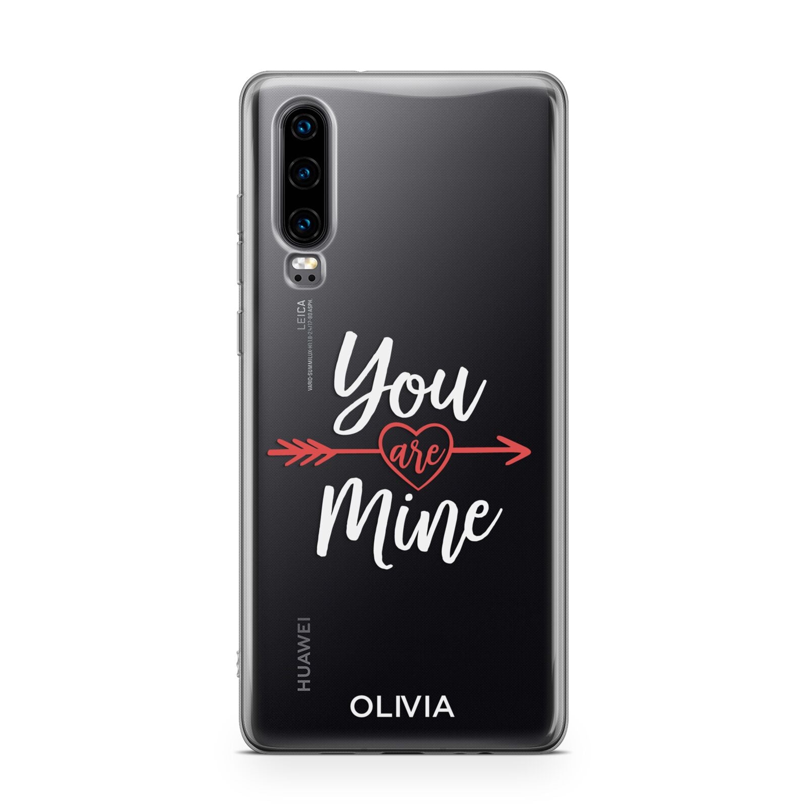 You Are Mine Personalised Huawei P30 Phone Case