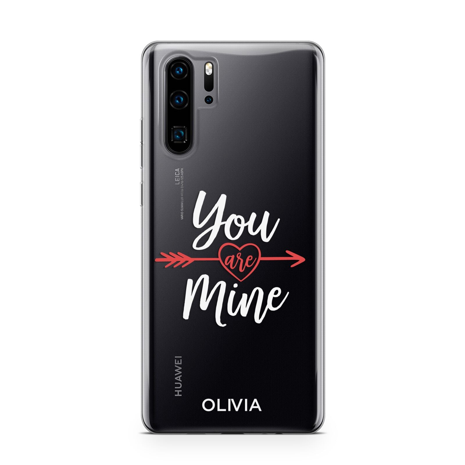 You Are Mine Personalised Huawei P30 Pro Phone Case