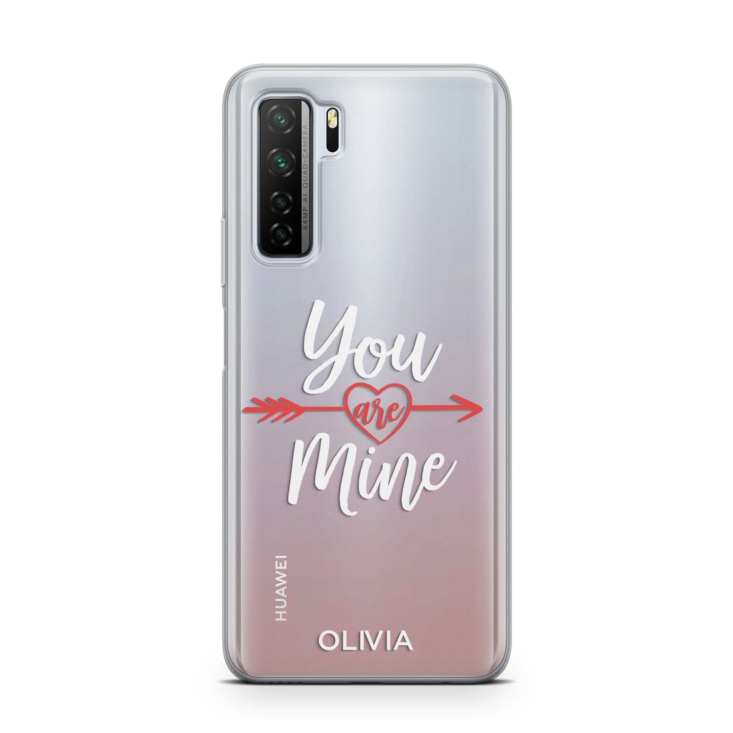 You Are Mine Personalised Huawei P40 Lite 5G Phone Case