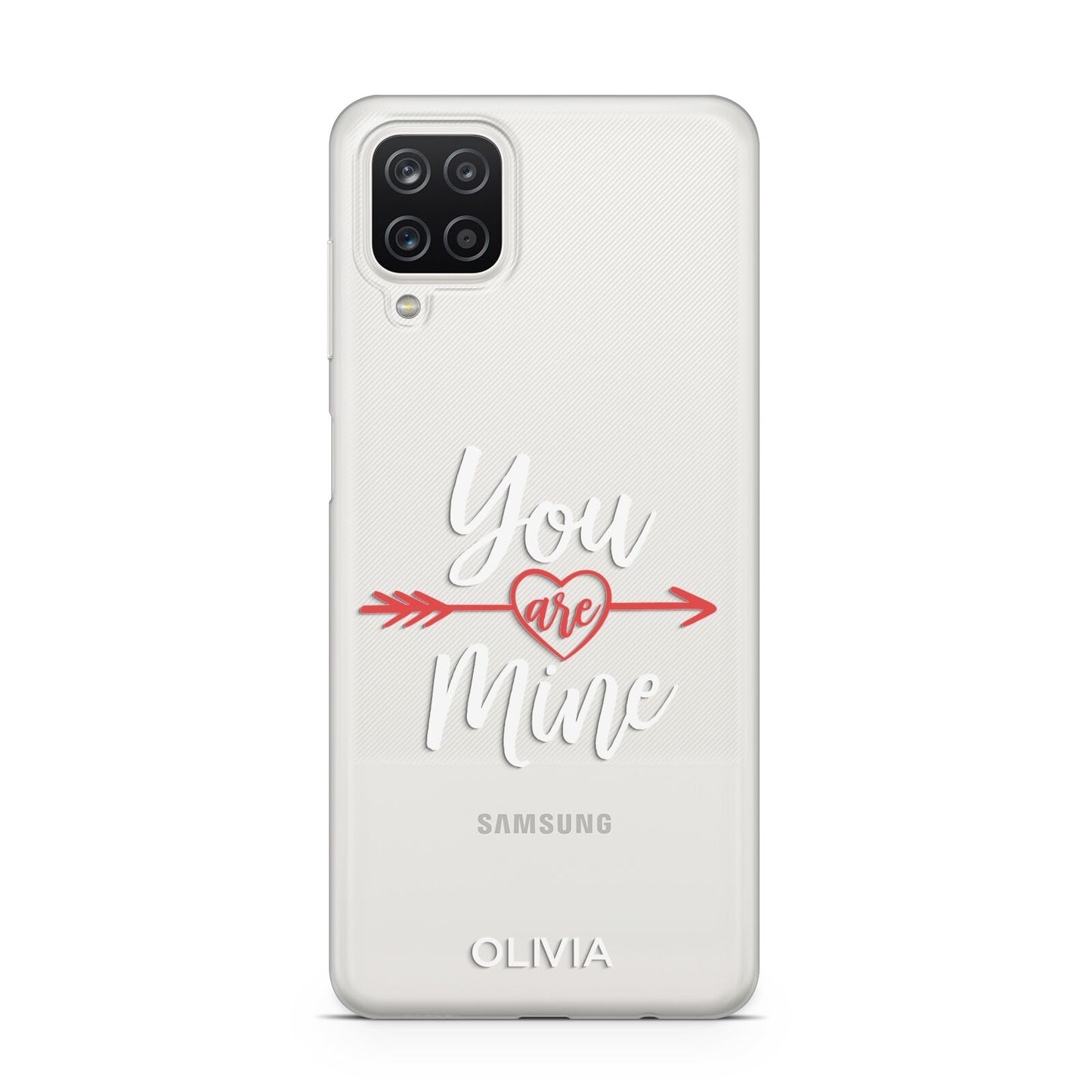 You Are Mine Personalised Samsung A12 Case