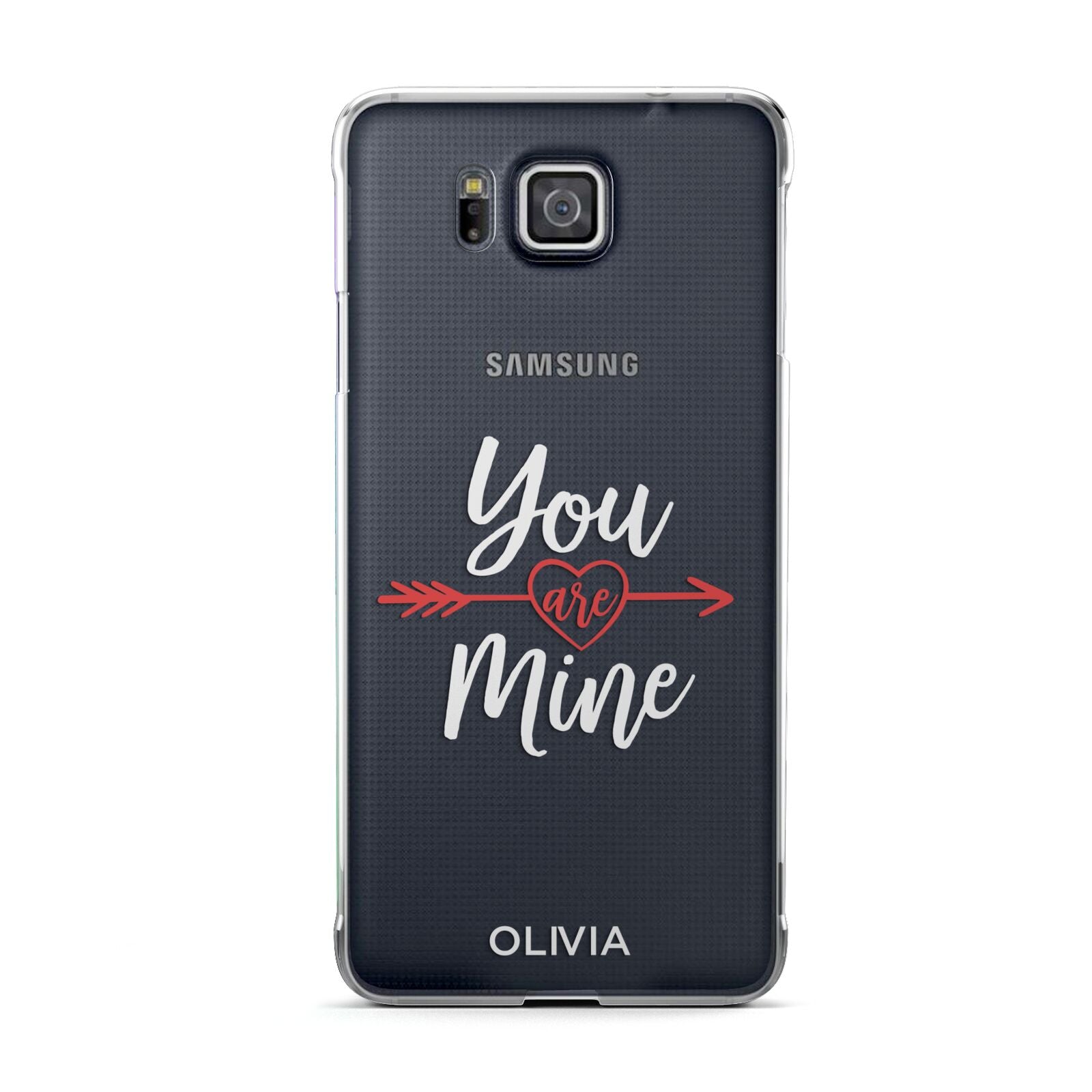 You Are Mine Personalised Samsung Galaxy Alpha Case