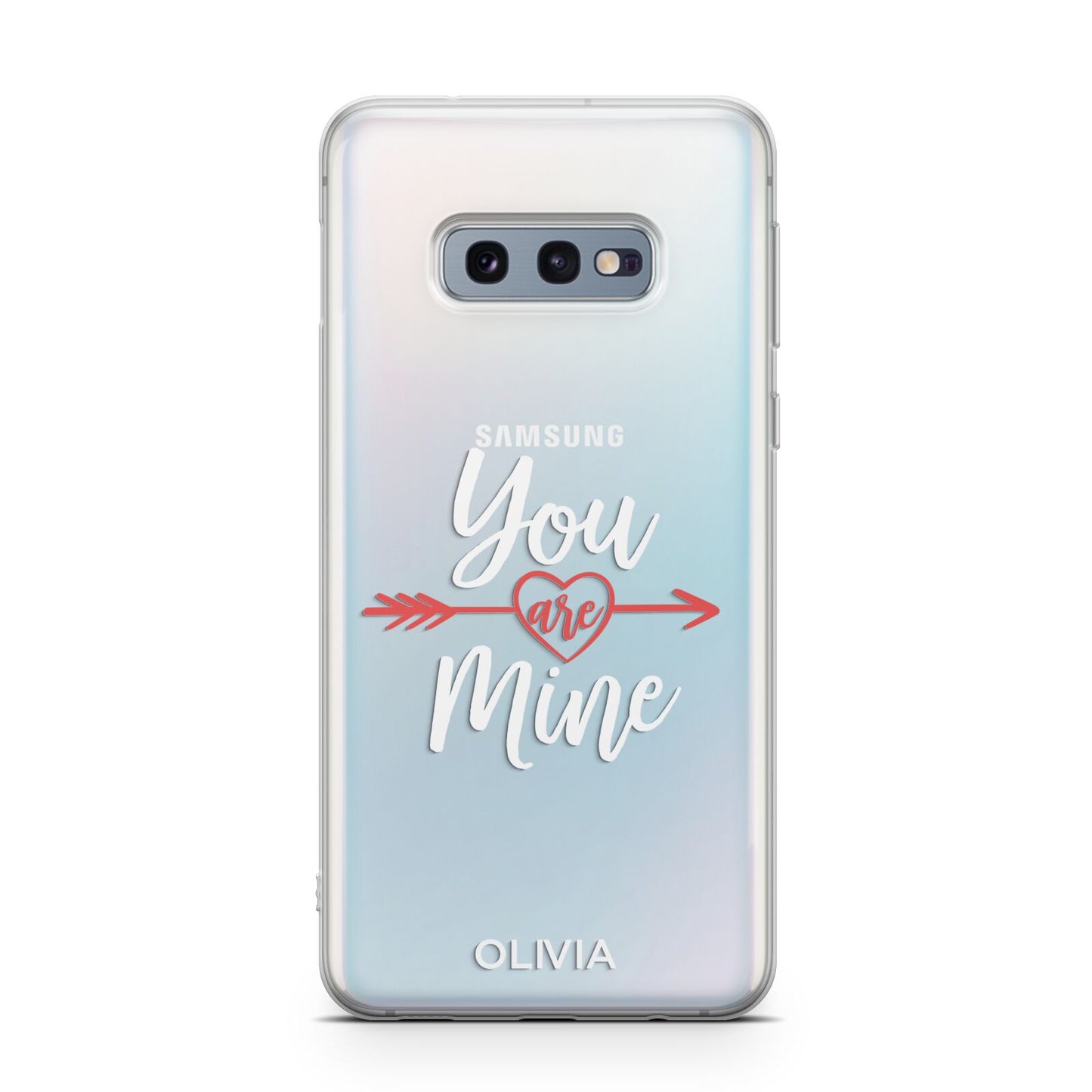 You Are Mine Personalised Samsung Galaxy S10E Case