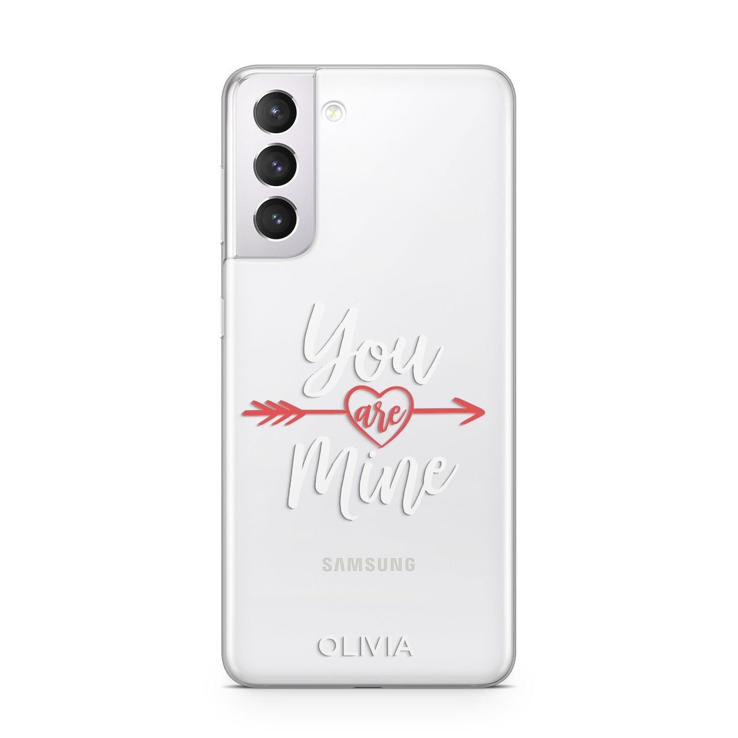 You Are Mine Personalised Samsung S21 Case