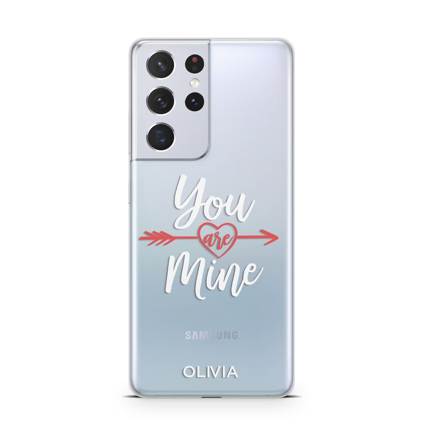 You Are Mine Personalised Samsung S21 Ultra Case