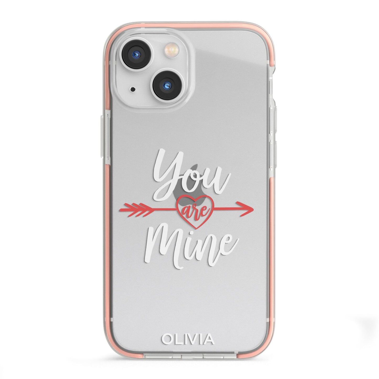 You Are Mine Personalised iPhone 13 Mini TPU Impact Case with Pink Edges