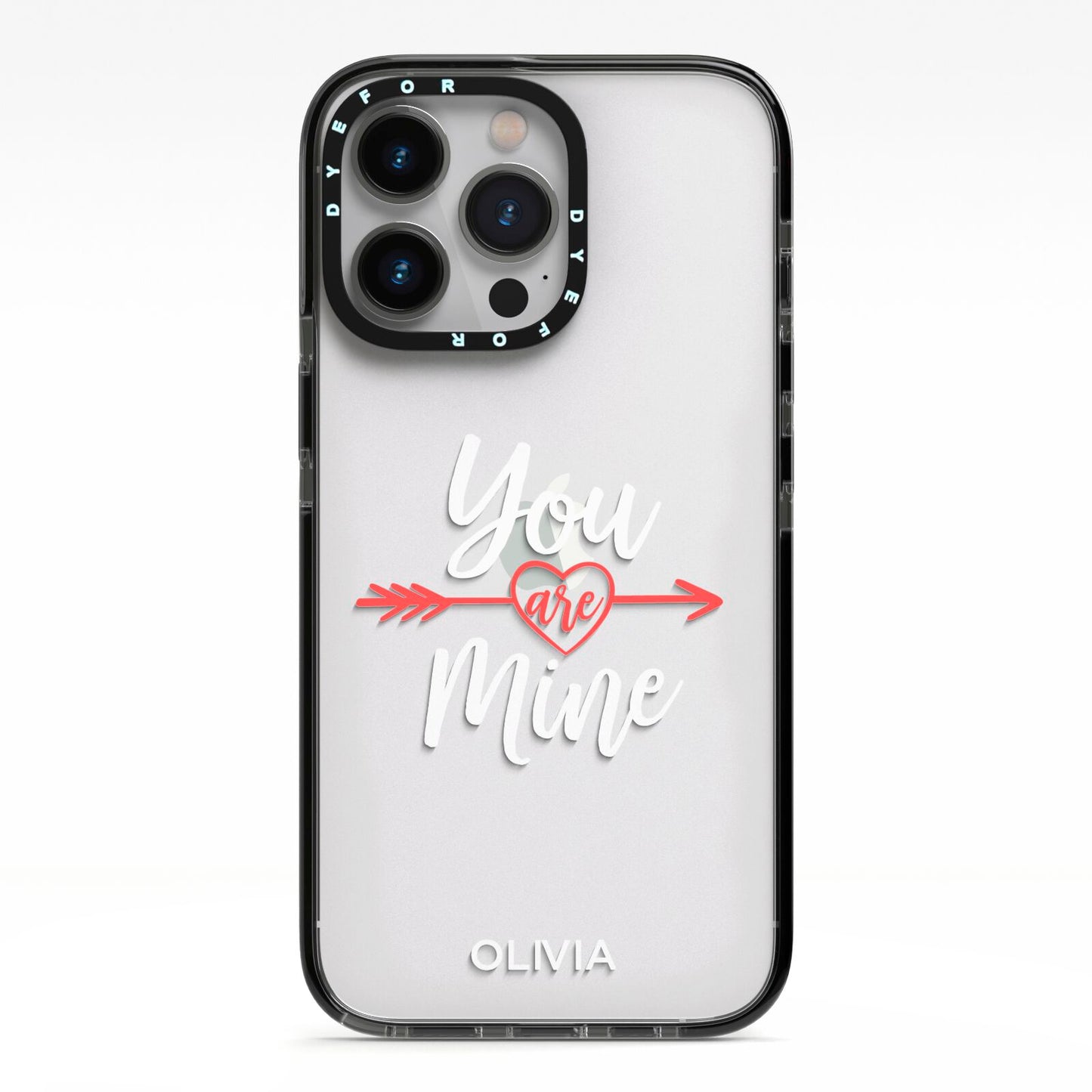 You Are Mine Personalised iPhone 13 Pro Black Impact Case on Silver phone