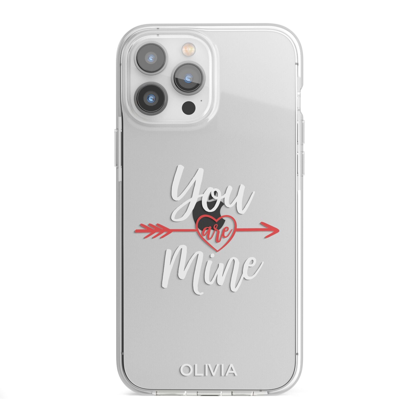 You Are Mine Personalised iPhone 13 Pro Max TPU Impact Case with White Edges