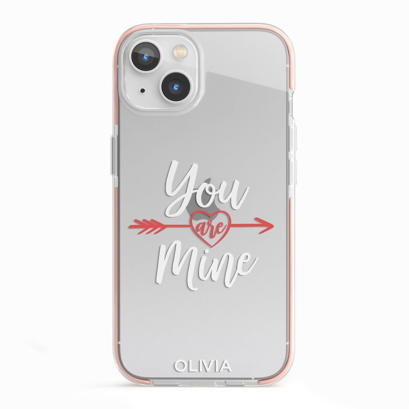 You Are Mine Personalised iPhone 13 TPU Impact Case with Pink Edges