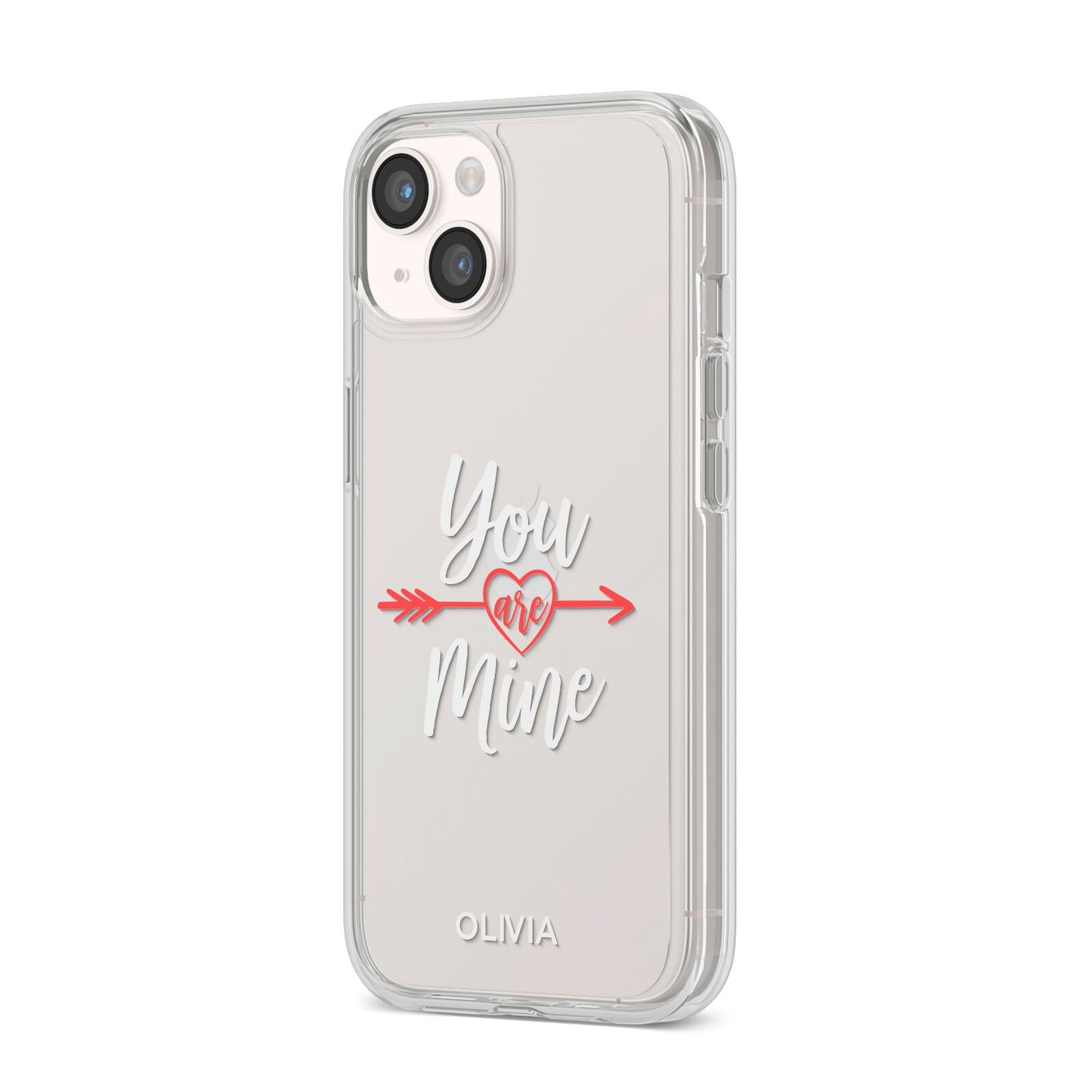 You Are Mine Personalised iPhone 14 Clear Tough Case Starlight Angled Image