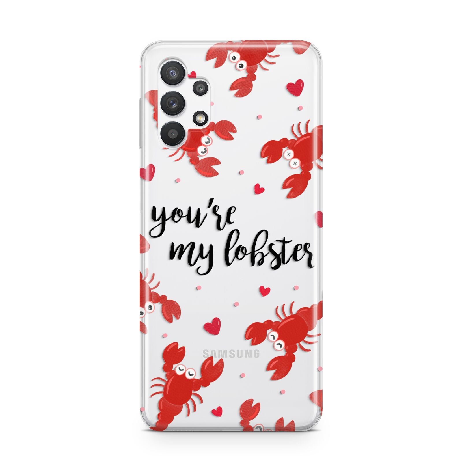 Youre My Lobster Samsung A32 5G Case